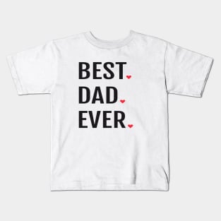 Best DAD ever Kids T-Shirt